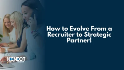 Recruiter to Strategic Partner